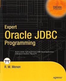 Oracle JDBC: High Performance Applications With Oracle 10g (Oaktable Press)
