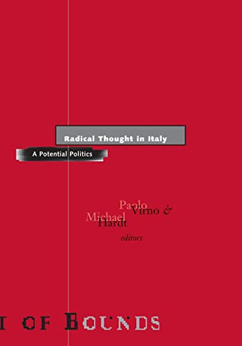 Radical Thought in Italy: A Potential Politics (Theory Out of Bounds)