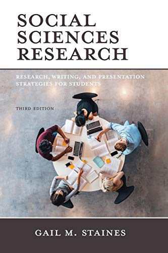 Social Sciences Research: Research, Writing, and Presentation Strategies for Students, Third Edition