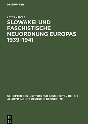 Slowakei und faschistische Neuordnung Europas 1939-1941