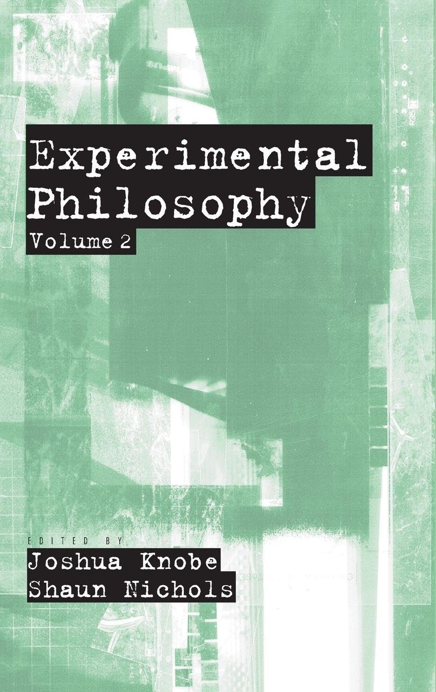 Experimental Philosophy: Volume 2