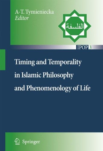 Timing and Temporality in Islamic Philosophy and Phenomenology of Life (Islamic Philosophy and Occidental Phenomenology in Dialogue)