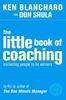 Little Book of Coaching: Motivating People to Be Winners (The One Minute Manager)