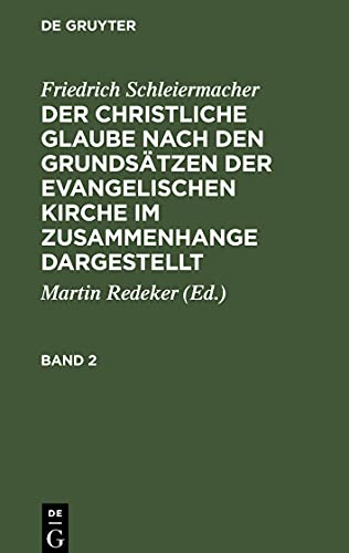 Der christliche Glaube nach den Grundsätzen der evangelischen Kirche im Zusammenhange dargestellt, Band 2, Der christliche Glaube nach den Grundsätzen ... Kirche im Zusammenhange dargestellt Band 2