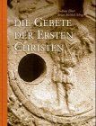Die Gebete der ersten Christen