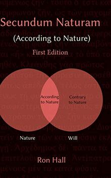 Secundum Naturam (According to Nature)