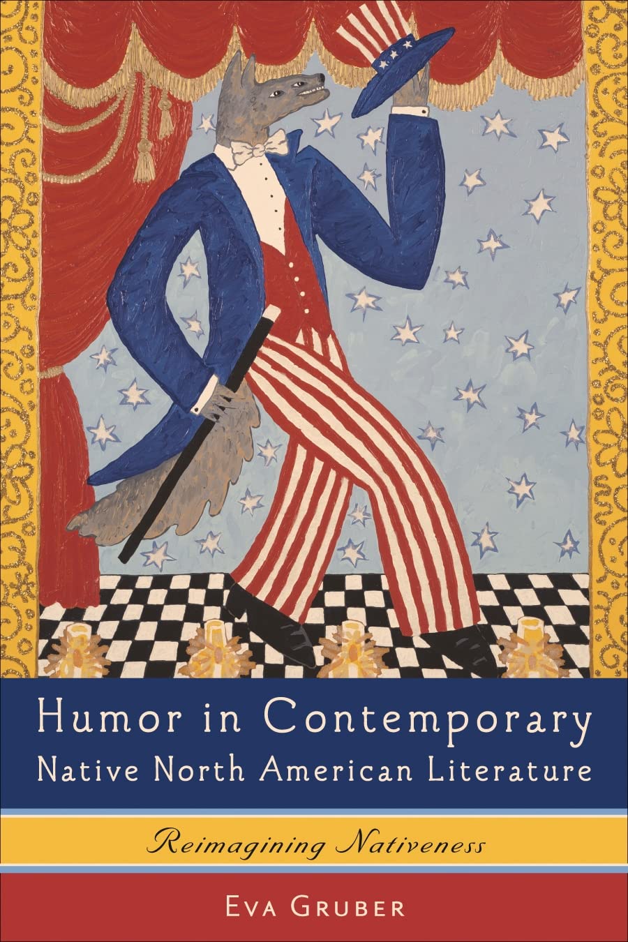 Humor in Contemporary Native North American Literature: Reimagining Nativeness (European Studies in American Literature and Culture)