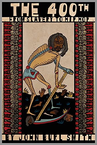 The 4ooth: From Slavery to Hip Hop