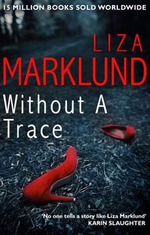 Without a Trace (Annika Bengtzon 10)