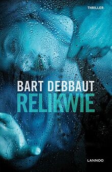 Relikwie von Debbaut, Bart | Buch | Zustand sehr gut