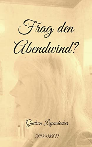 Frag den Abendwind?