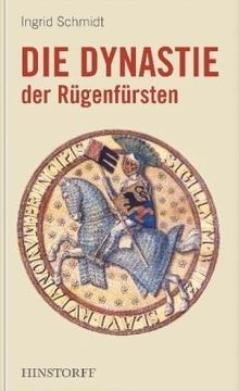 Die Dynastie der Rügenfürsten