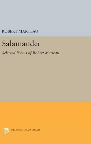 Salamander: Selected Poems of Robert Marteau (Lockert Library of Poetry in Translation)