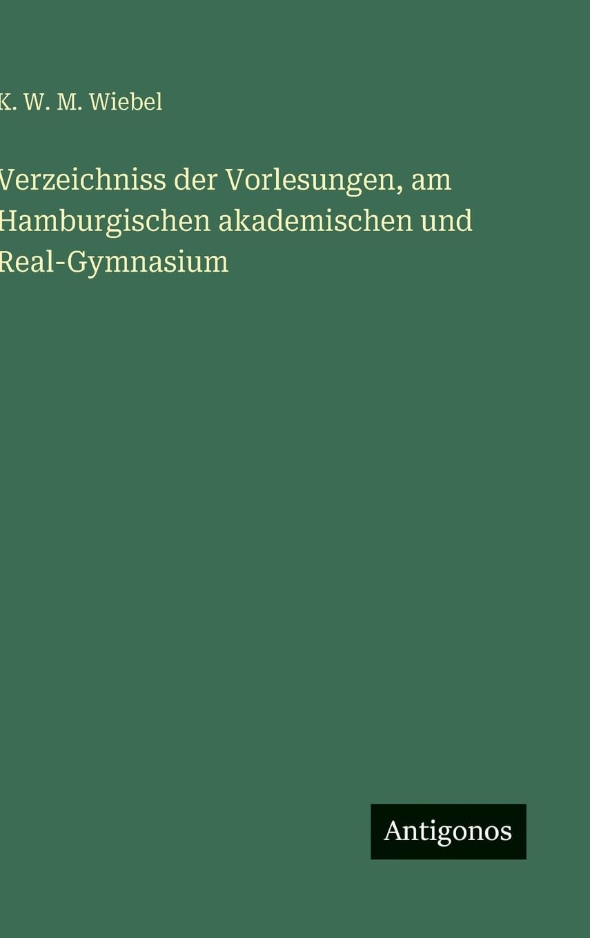 Verzeichniss der Vorlesungen, am Hamburgischen akademischen und Real-Gymnasium