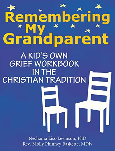 Remembering My Grandparent: A Kid's Own Grief Workbook in the Christian Tradition