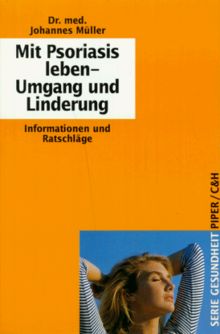 Mit Psoriasis leben. Umgang und Linderung. Informationen und Ratschläge.