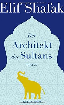 Der Architekt des Sultans von Elif Shafak | Buch | Zustand sehr gut