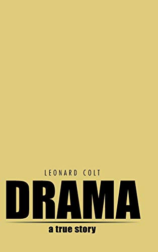 Drama: A True Story
