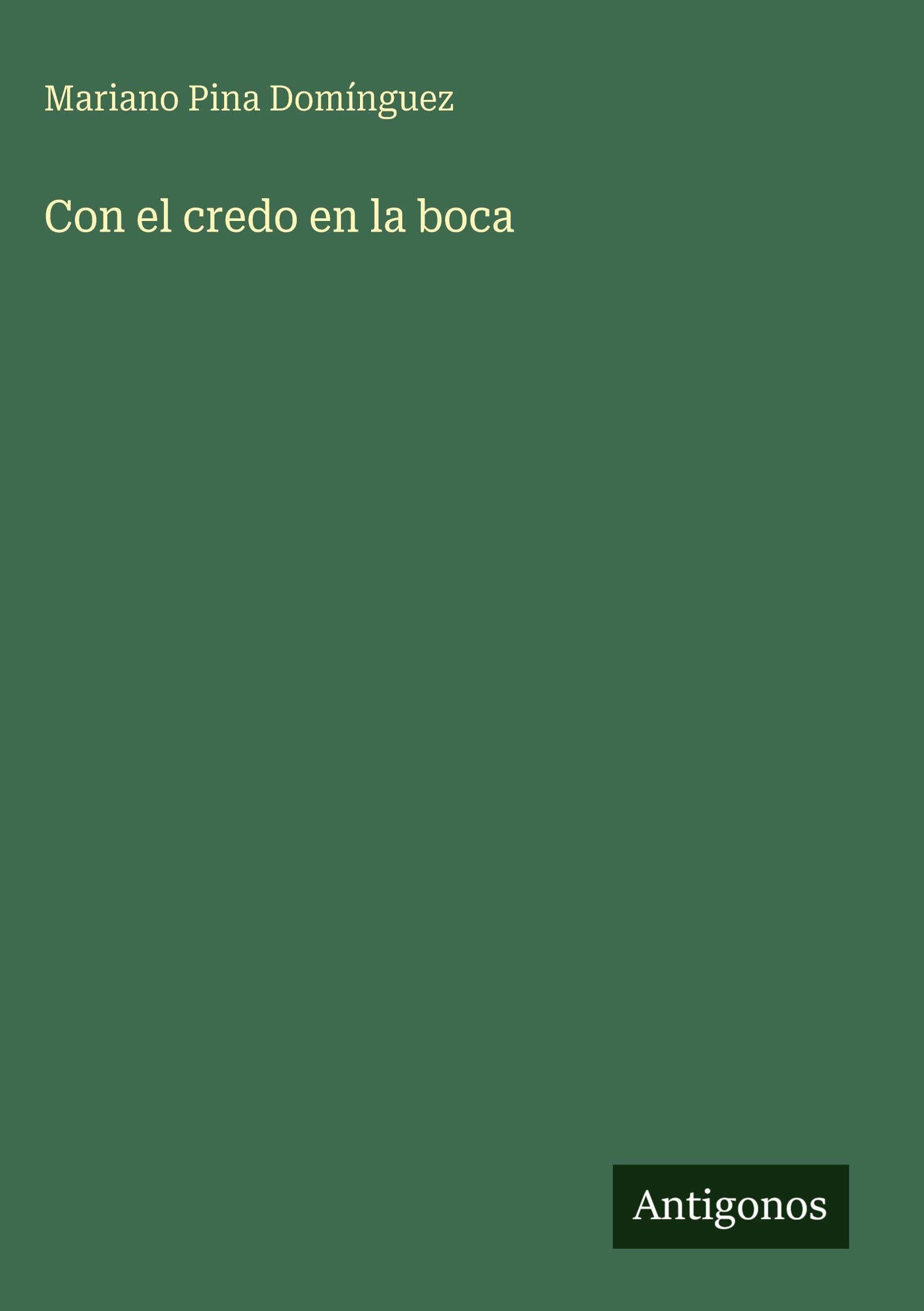 Con el credo en la boca