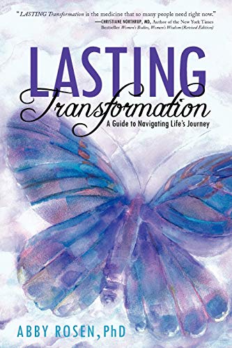 Lasting Transformation: A Guide to Navigating Life's Journey