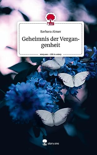 Geheimnis der Vergangenheit. Life is a Story - story.one