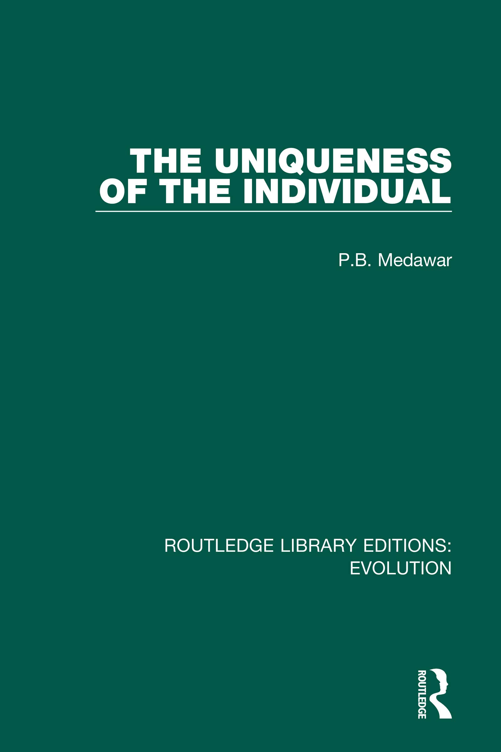 The Uniqueness of the Individual (Routledge Library Editions: Evolution)