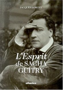 L'esprit de Sacha Guitry