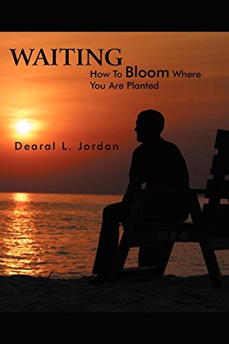 Waiting: How To Bloom Where You Are Planted