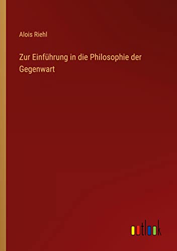 Zur Einführung in die Philosophie der Gegenwart