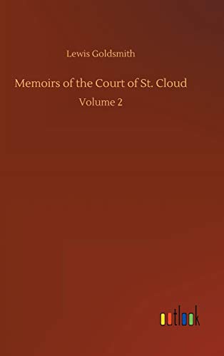 Memoirs of the Court of St. Cloud: Volume 2