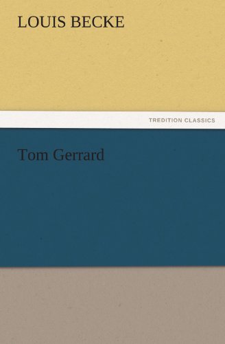 Tom Gerrard (TREDITION CLASSICS)
