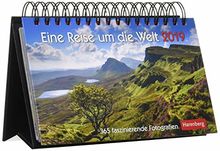 Eine Reise um die Welt - Kalender 2019: 365 faszinierende Fotografien