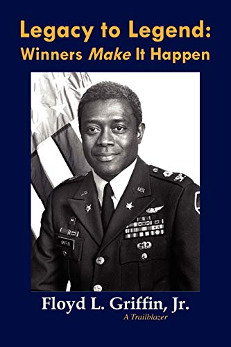 Legacy to Legend: Winners Make It Happen: A Trailblazer