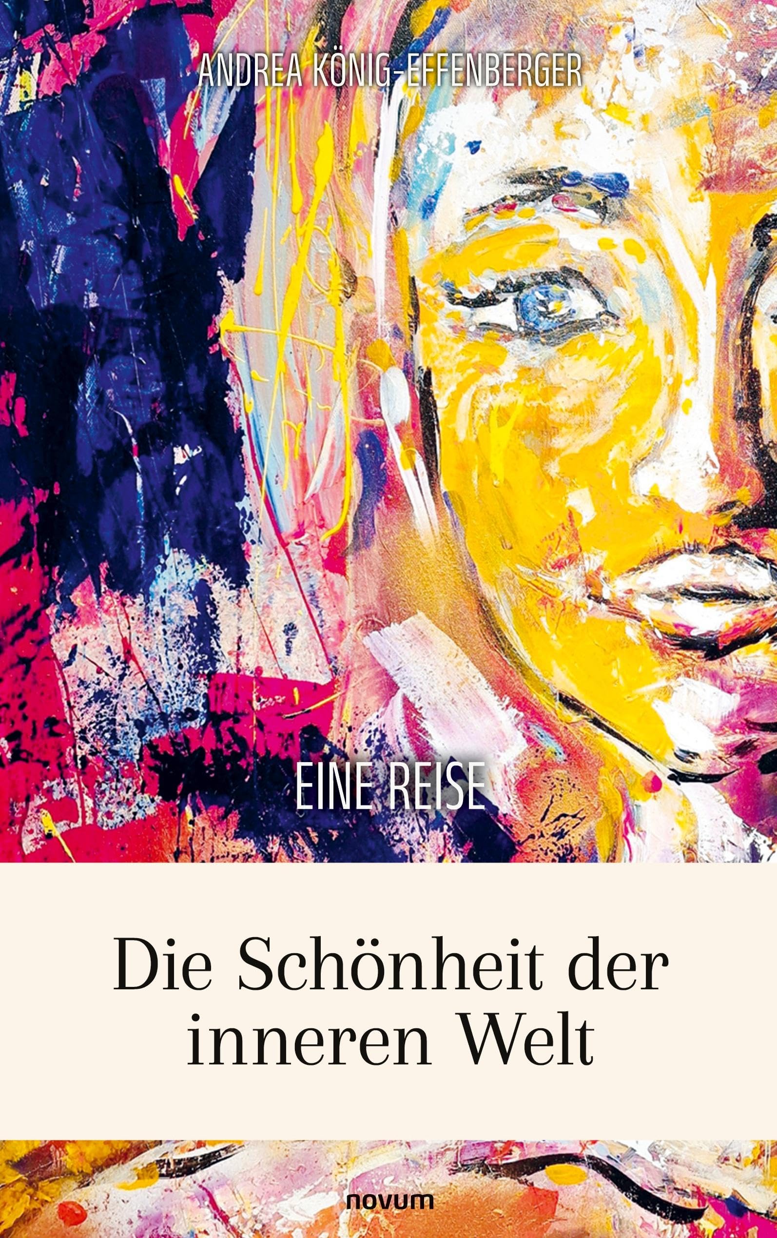 Die Schönheit der inneren Welt: Eine Reise