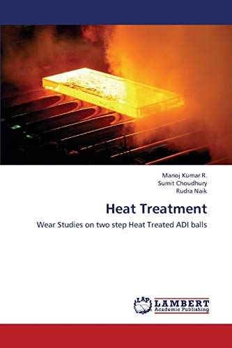Heat Treatment: Wear Studies on two step Heat Treated ADI balls