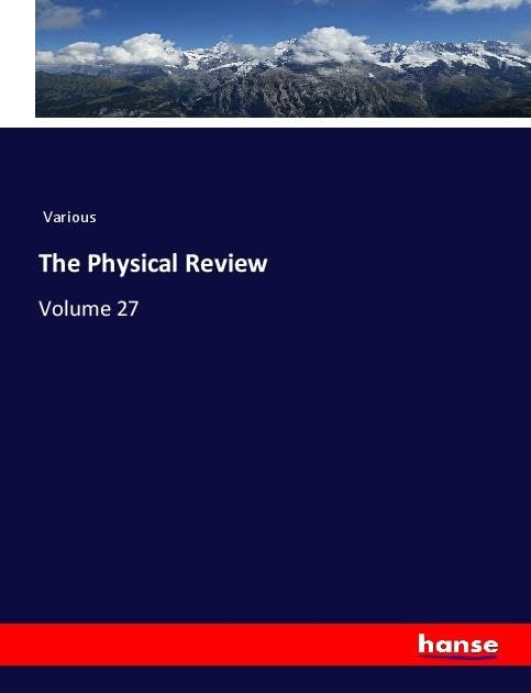 The Physical Review: Volume 27