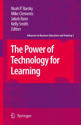 The Power of Technology for Learning (Advances in Business Education and Training)