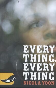 Nicola Yoon, Everything, Everything (Jonge lijsters)