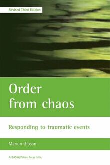 Order from chaos: Responding to Traumatic Events (Basw/Policy Press Titles)