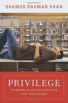 Privilege (Princeton Studies in Cultural Sociology)