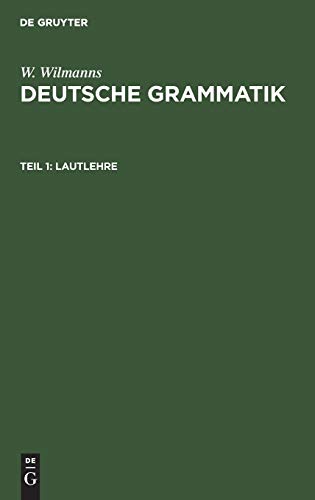 Lautlehre (W. Wilmanns: Deutsche Grammatik)