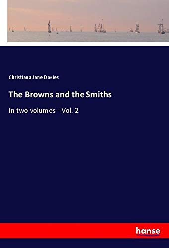 The Browns and the Smiths: In two volumes - Vol. 2
