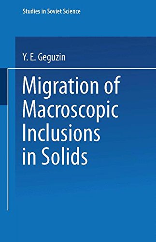 Migration of Macroscopic Inclusions in Solids (Studies in Soviet Science)