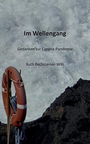 Im Wellengang: Gedanken zur Corona-Pandemie