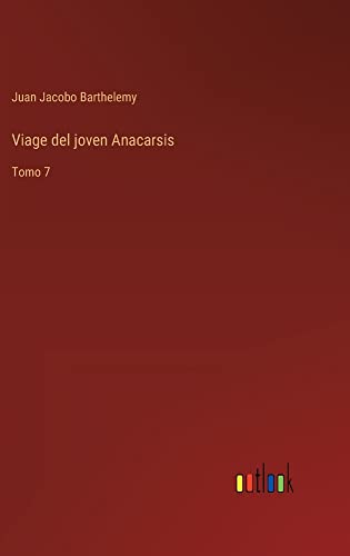 Viage del joven Anacarsis: Tomo 7