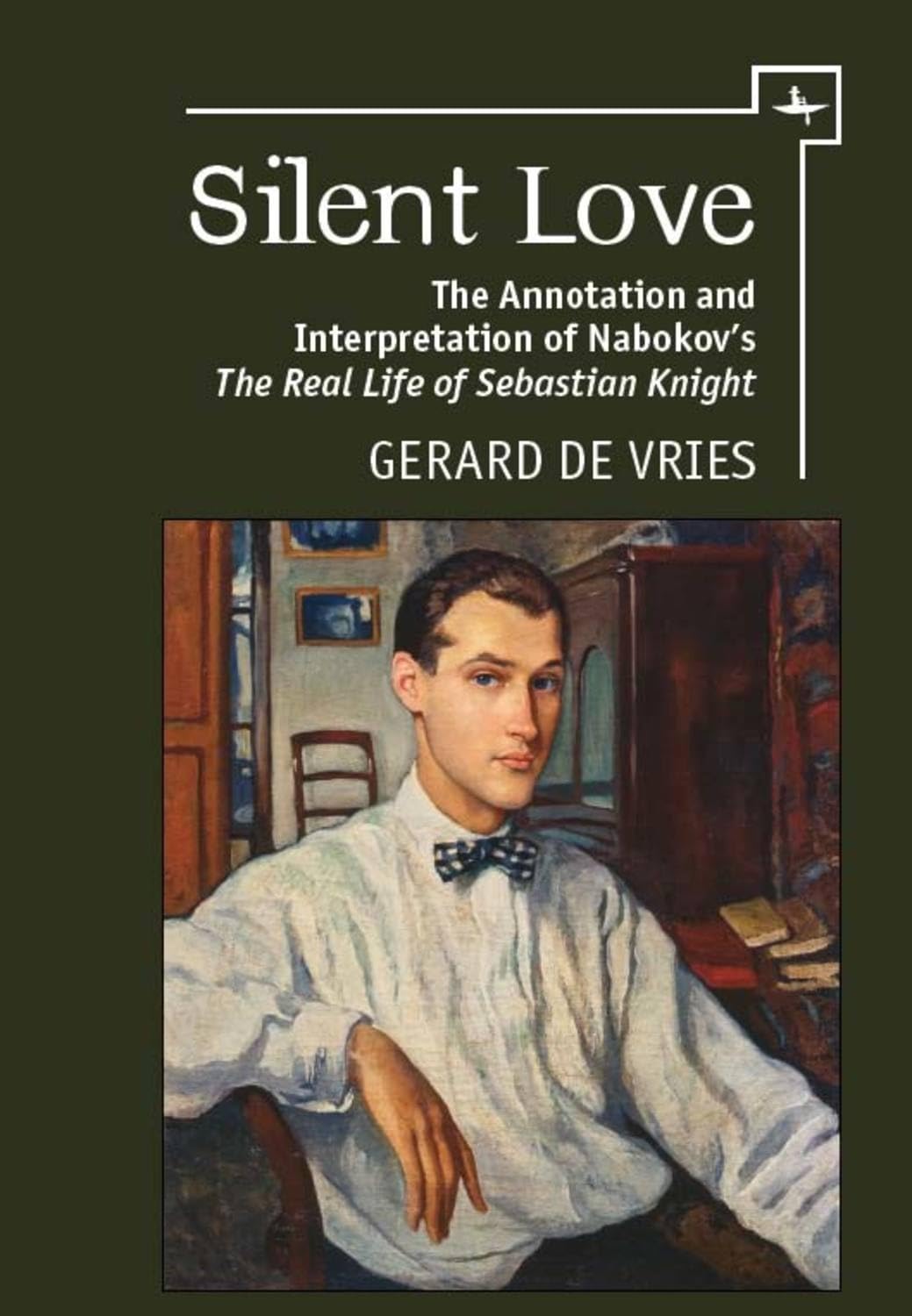 Silent Love: The Annotation and Interpretation of Nabokov’s The Real Life of Sebastian Knight