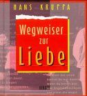 Wegweiser zur Liebe