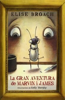 La gran aventura de Marvin i James (Narrativa Singular, Band 55)