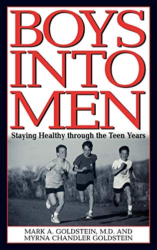 Boys Into Men: Staying Healthy Through the Teen Years