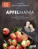 Apfelmania: Unwiderstehliche große und kleine Gerichte mit Äpfeln von süß bis herzhaft: Unwiderstehliche große und kleine Gerichte mit Äpfeln von süß bis herzhaft - Kochen mit Martina und Moritz